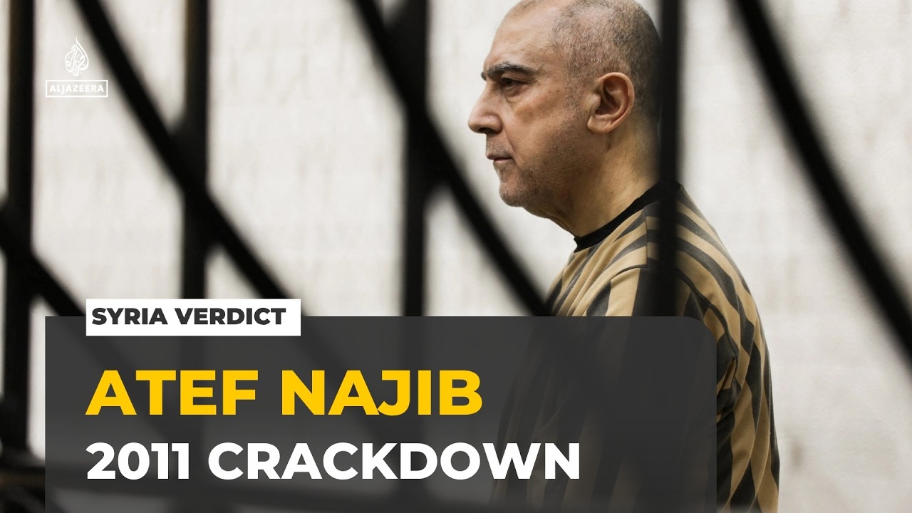 Syria verdict: Atef Najib accused of overseeing 2011 crackdown