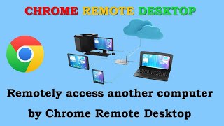 Chrome Remote Desktop. #remoteaccesstool