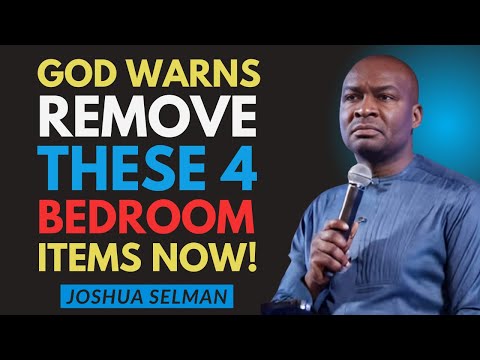 January 24 — God Warns: NEVER Keep These 4 Items in Your Bedroom! | Joshua Selman