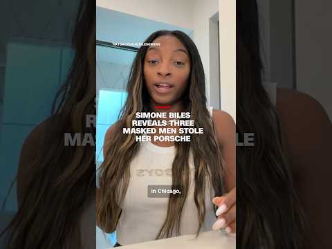 Simone Biles reveals three masked men stole her Porsche