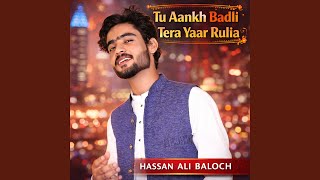 Download lagu Tu Aankh Badli Tera Yaar Rulia mp3