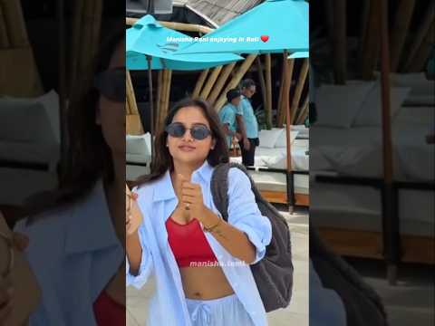 Manisha in Bali 😍 #shorts #manisharani #bali #travel #viral #youtubeshorts #beach