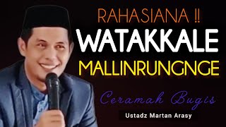 Download lagu Ceramah Bugis | Ustadz Martan Arasy | Rahasiana Watakkale Mallinrungnge mp3