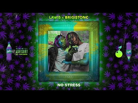 Lawis x Brigistone - No Stress (Remix Rich The Kid) | Daymolition