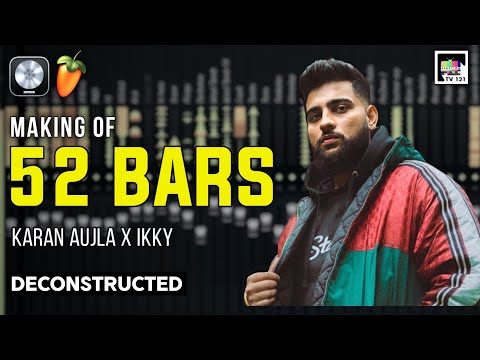 The Making Of 52 Bars | Karan Aujla | Ikky | Song Breakdown | Reaction Tv 121
