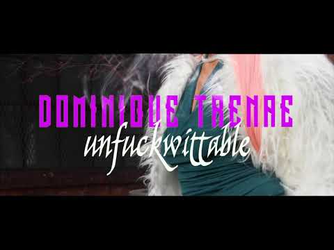 DominiqueTrenae - Unfuckwittable (Official Music Video)