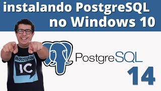Instando Postgre SQL14 no Windows