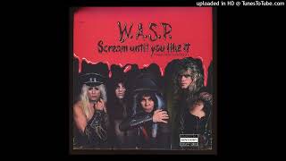 W.A.S.P. - Scream (Until You Like It) (From the OST Ghoulies II - (1986))