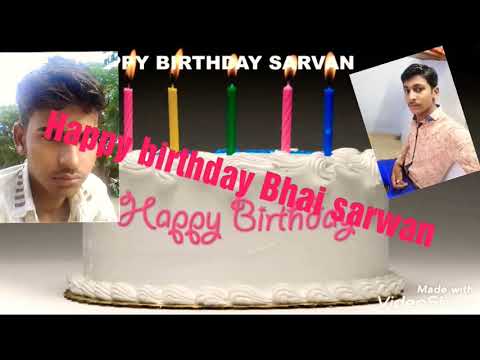 Happy birthday Bhai sarwan bhai