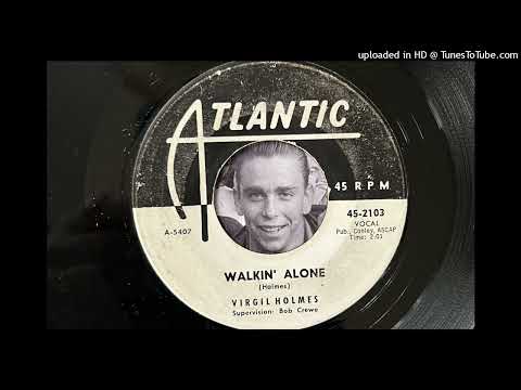Virgil Holmes - Walkin' Alone (Atlantic) 1961