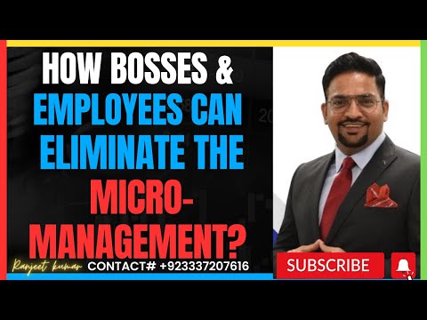How bosses & Employees can eliminate the micro-management behaviour? Hindi & Urdu By Ranjeet Kumar