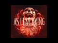 As I Lay Dying - The Blinding Of False Light 