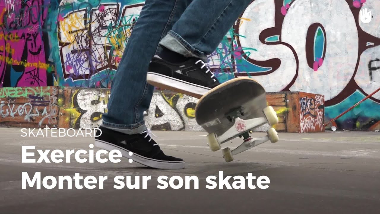 Exercice : monter sur son skate - Apprendre à faire du skateboard | Sikana