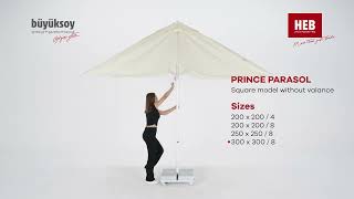 Büyüksoy Şemsiye - HEB Parasol -  PRINCE PUSH UP PARASOL ETEKSIZ DORTGEN