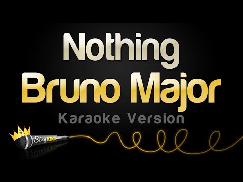 Bruno Major - Nothing (Karaoke Version)