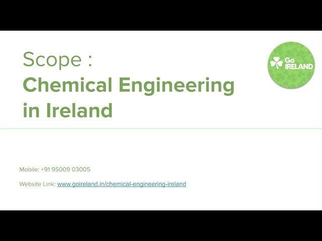 Scope of Chemical Engineering in Ireland