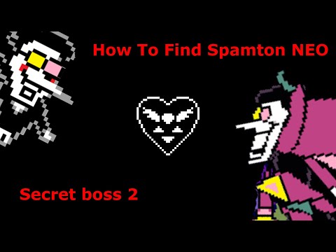 DELTARUNE / how to find Spamton NEO (secret boss 2)