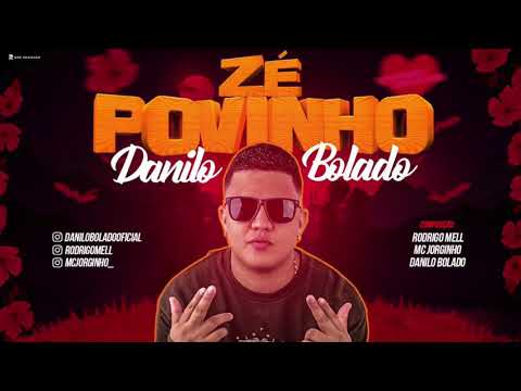 MC DANILO BOLADO - ZÉ POVINHO - BATIDÃO ROMÂNTICO