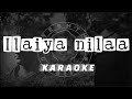 Ilayanila Puzhigirathey Song Karaoke