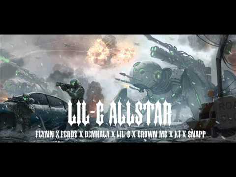 "LIL-G ALLSTAR" FEATURING: FLYNN X FERDZ X DEMHALA X LIL-G X CROWN-MC X K1 X SNAPP
