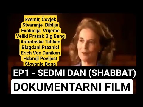 EP1 - DOKUMENTARNI FILM - SEDMI DAN - SHABBAT
