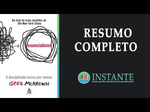 ESSENCIALISMO: A Disciplinada Busca Por Menos - Greg McKeown - Resumo Completo do Livro | Audiolivro