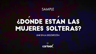 Dónde Están Las Mujeres Solteras ?!! - FX SAMPLE DJ