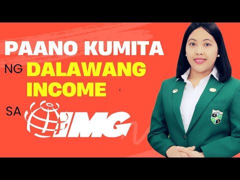 Paano kumita ng 2 INCOME sa IMG (International Marketing Group)