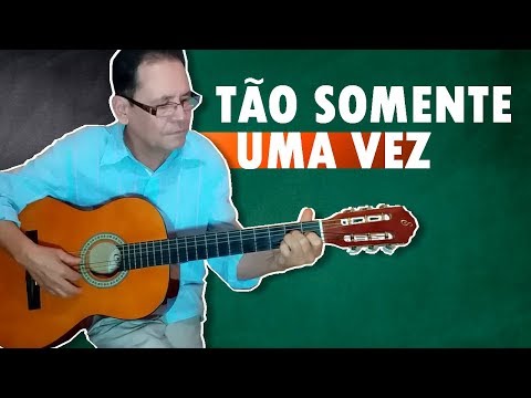 Somente Uma Vez - Belmonte e Amaraí