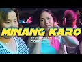 MINANG KARO BAOK LAH DENAI FRYDLEWAR RMX TERBARU 2025