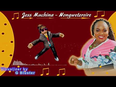 NONGWETEREIRE-JESS MUCHINA (OFFICIAL LYRICS VIDEO)