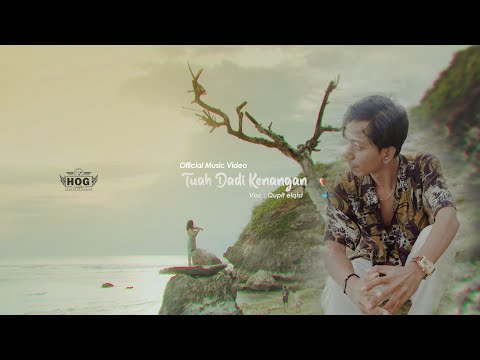 Tuah Dadi Kenangan ( official music Video )