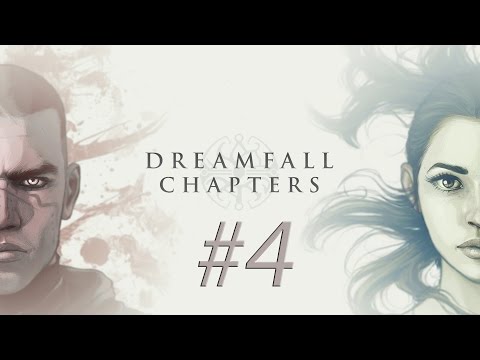 Dreamfall Chapters #4 - Aufgewacht [Buch 1] [Full-HD/Deutsch]
