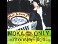 Moka Only - Feels Good Now