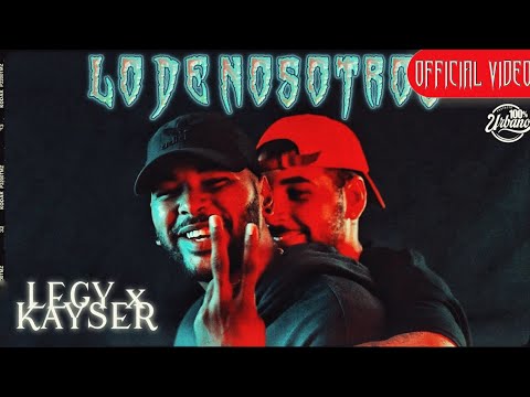 LEGY x KAYSER, CHARLY & JOHAYRON - Lo De Nosotros [Prod. by Infinity] (Official Music Video)