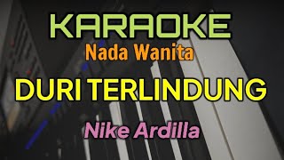 Download lagu KARAOKE / DURI TERLINDUNG / NIKE ARDILLA mp3 Download lagu KARAOKE / DURI TERLINDUNG / NIKE ARDILLA mp3
