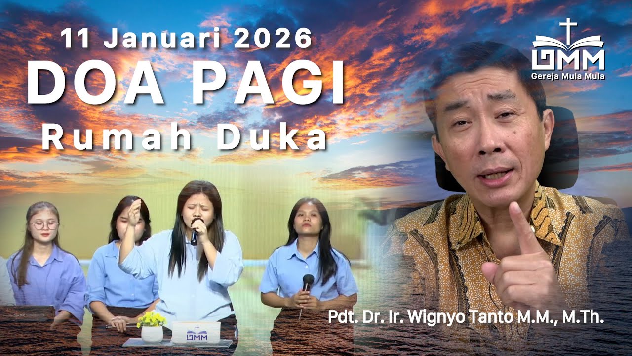 DOA PAGI | Rumah Duka – 11 Januari 2026 | Ps. Wignyo Tanto