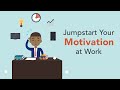 5 Ways To Stay Motivated At Work Brian Tracy
