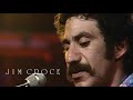 Jim Croce - Lover's Cross | Have You Heard: Jim Croce Live