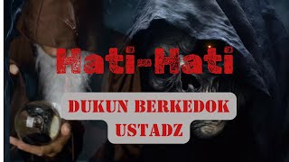 Download lagu Dukun Yang Berkedok Ustadz - Ustadz Khalid Basalamah mp3