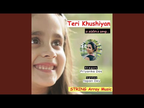 Teri Khushiyan (Sister's Song)