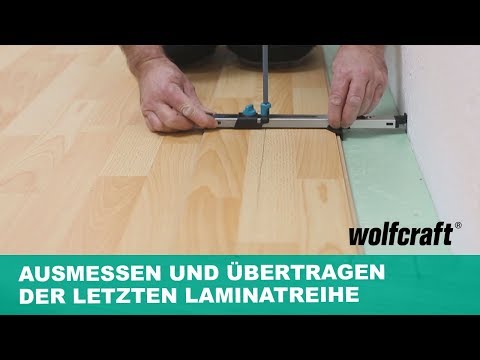 Laminateinpasser: Ausmessen und Übertragen der letzten Laminatreihe | wolfcraft