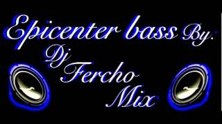 tego calderon   cosa buena (epicenter powerbass HD)) by dj fercho mix