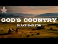 Blake Shelton God S Country Lyrics