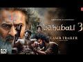 Bahubali 3 - The Rise Of Mahendra | Official Teaser (Hindi) S.S Rajamauli | Parbash | Fan - Made