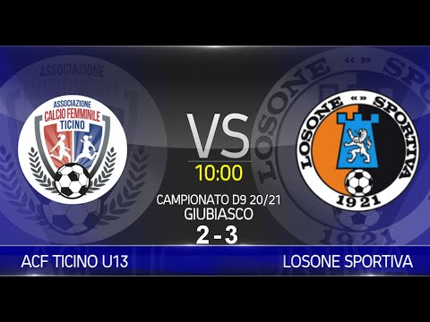 ACF Ticino U13 VS Losone Sportiva Campionato D9 20/21)