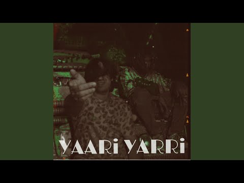 YAARI YARRI