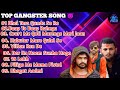 Badmasi Gangster Songs Part 2