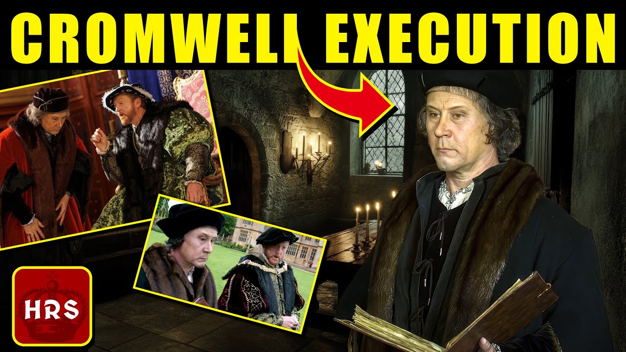 Thomas Cromwell: Horrifying Last Hours Under Henry VIII