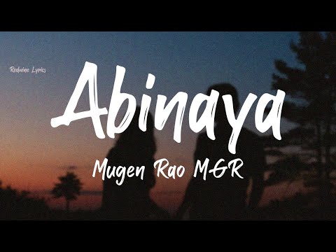 Abinaya Song Lyrics - Mugen Rao MGR